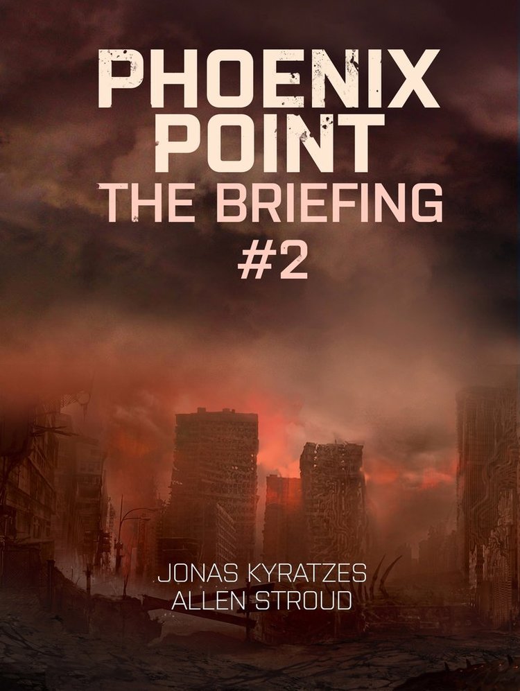 Book cover, Phoenix Point: The Briefing #2 by Allen Stroud, Jonas Kyratzes.