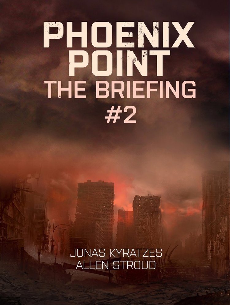 Book cover, Phoenix Point: The Briefing #2 by Allen Stroud, Jonas Kyratzes.