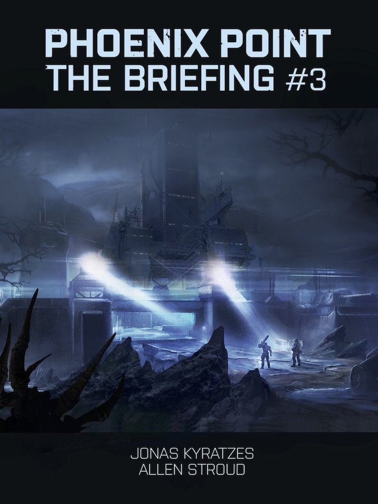 Book cover, Phoenix Point: The Briefing #3 by Allen Stroud, Jonas Kyratzes.