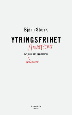Book cover, Ytringsfrihet Annotert by Bjørn Stærk.