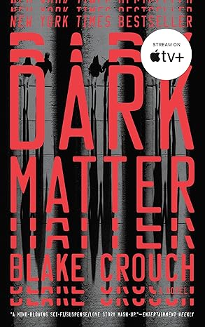 Book cover, Dark Matter by Blake Crouch.