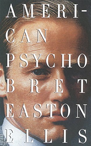 Book cover, American Psycho by Bret Easton Ellis.