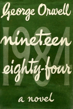 Book cover, Nineteen Eighty-Four by George Orwell.