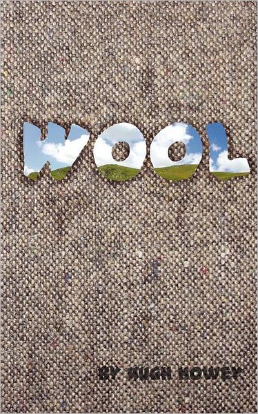 Book cover, Wool by Hugh Howey.