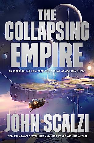 Book cover, The Collapsing Empire by John Scalzi.