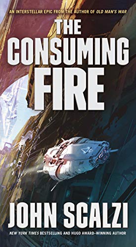 Book cover, The Consuming Fire by John Scalzi.