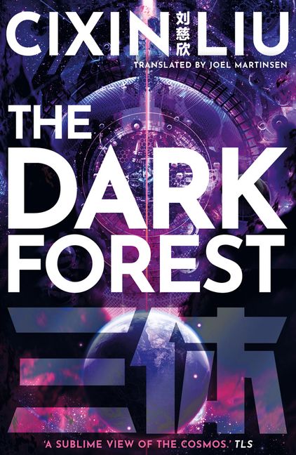 Book cover, The Dark Forest by Liu Cixin.