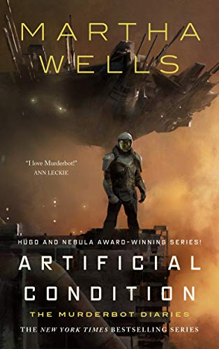 Book cover, The Murderbot Diaries: Artificial Condition by Martha Wells.