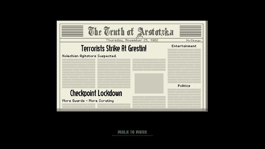 Just another day in Arstotzka. Just another day in Arstotzka.